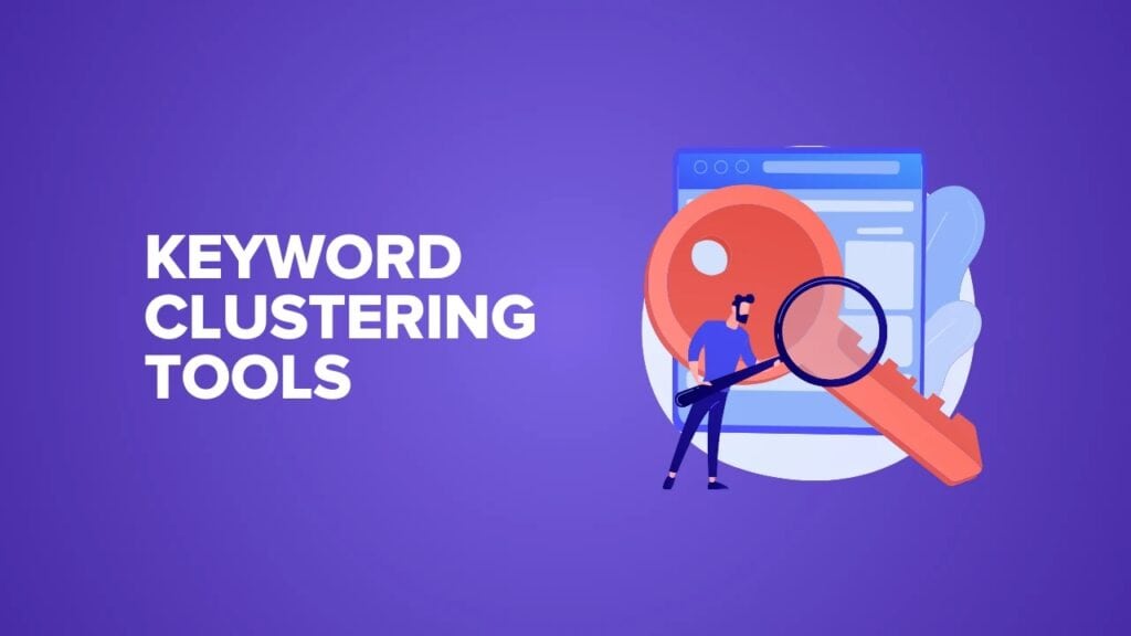 Keyword Clustering Tools